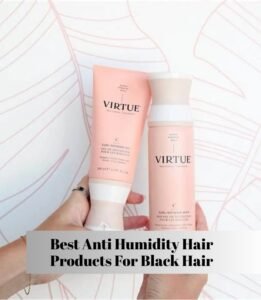 best anti humidity hair products for black hair
