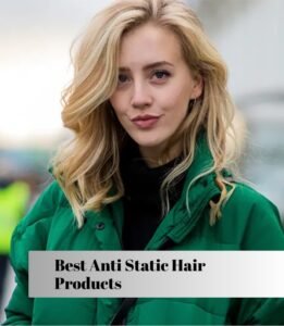 best anti static hair products