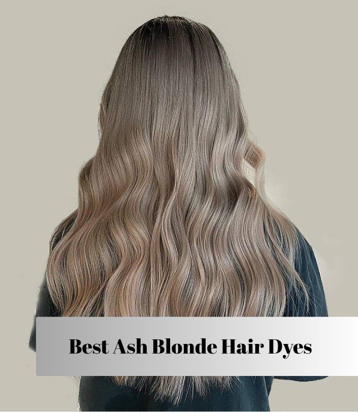 best ash blonde hair dyes
