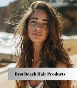 best beach hair products