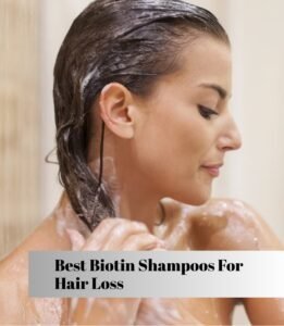 best biotin shampoos for hair loss