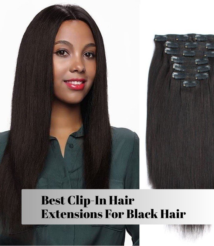 best clip-in hair extensions for black hair