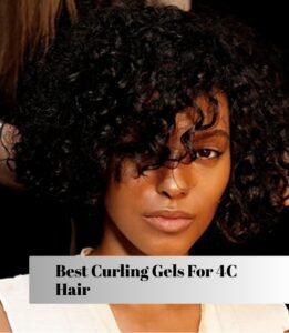 best curling gels for 4c hair