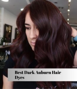 best dark auburn hair dyes