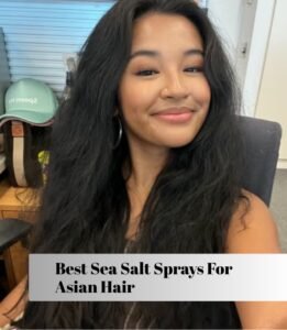 best sea salt sprays for asian hair
