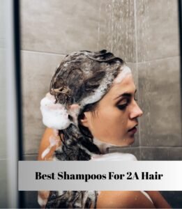 best shampoos for 2a hair