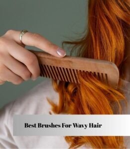 best brushes for wavy hair