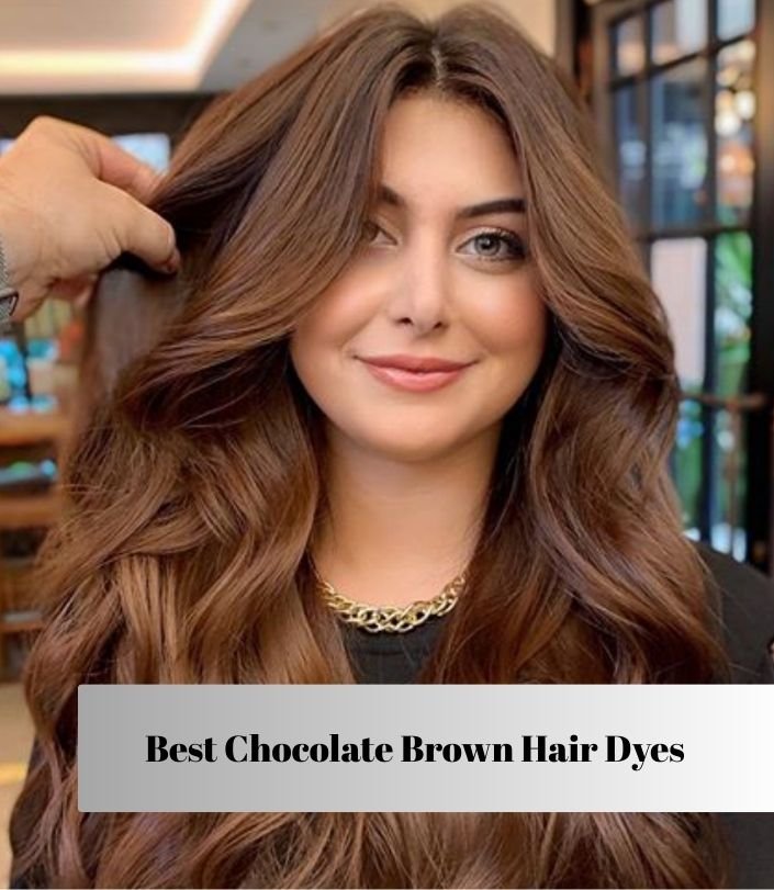best chocolate brown hair dyes