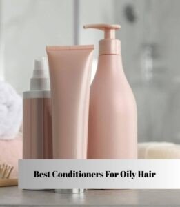 best conditioners for oily hair