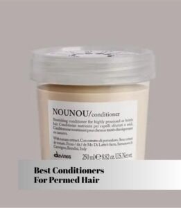 best conditioners for permed hair