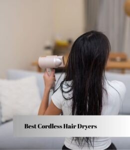 best cordless hair dryers