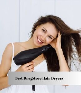 best drugstore hair dryers