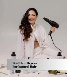 best hair dryers for natural hair