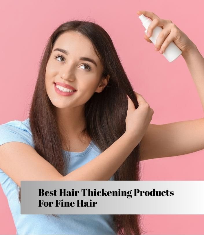 best hair thickening products for fine hair
