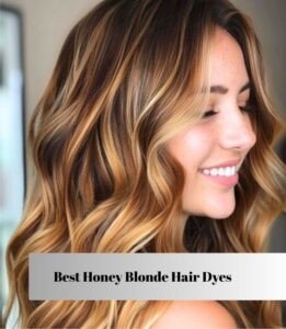 best honey blonde hair dyes