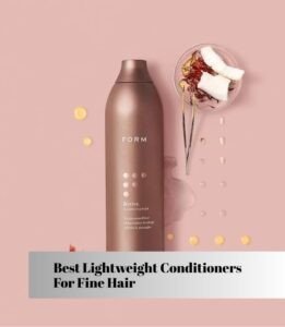 best lightweight conditioners for fine hair