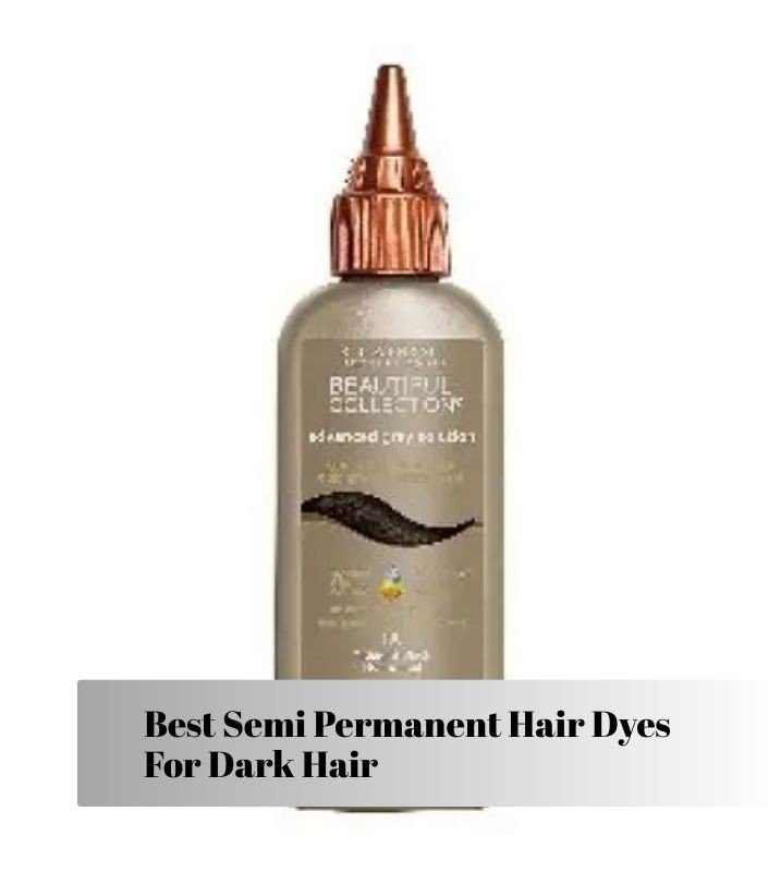 best semi permanent hair dyes for dark hair