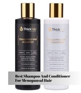 best shampoo and conditioner for menopausal hair