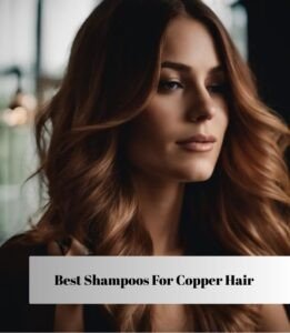best shampoos for copper hair