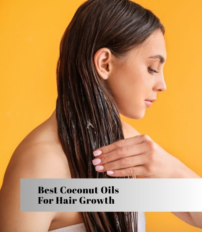 best coconut oils for hair growth