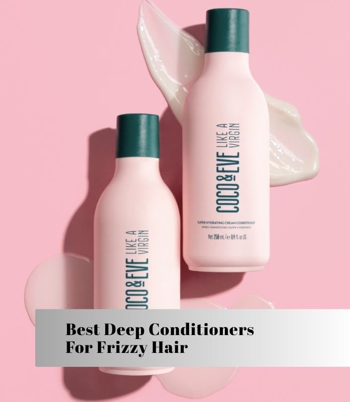 best deep conditioners for frizzy hair