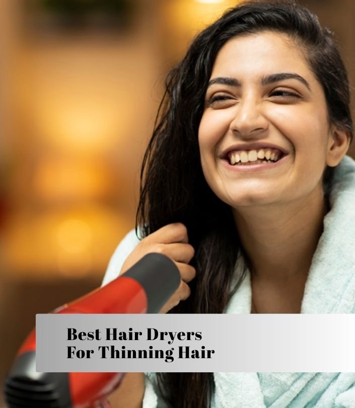 best hair dryers for thinning hair