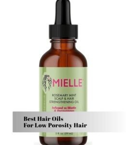 best hair oils for low porosity hair