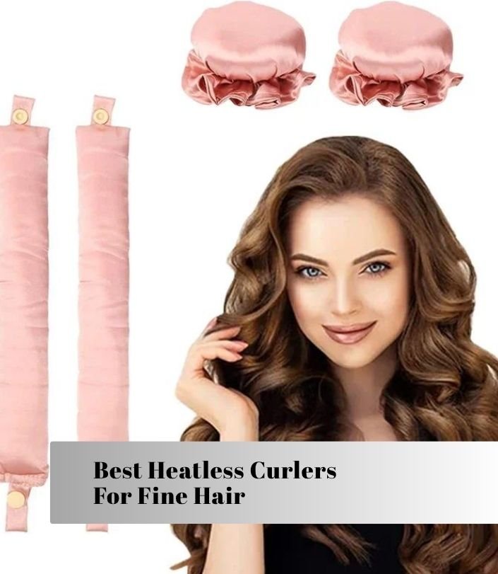 best heatless curlers for fine hair