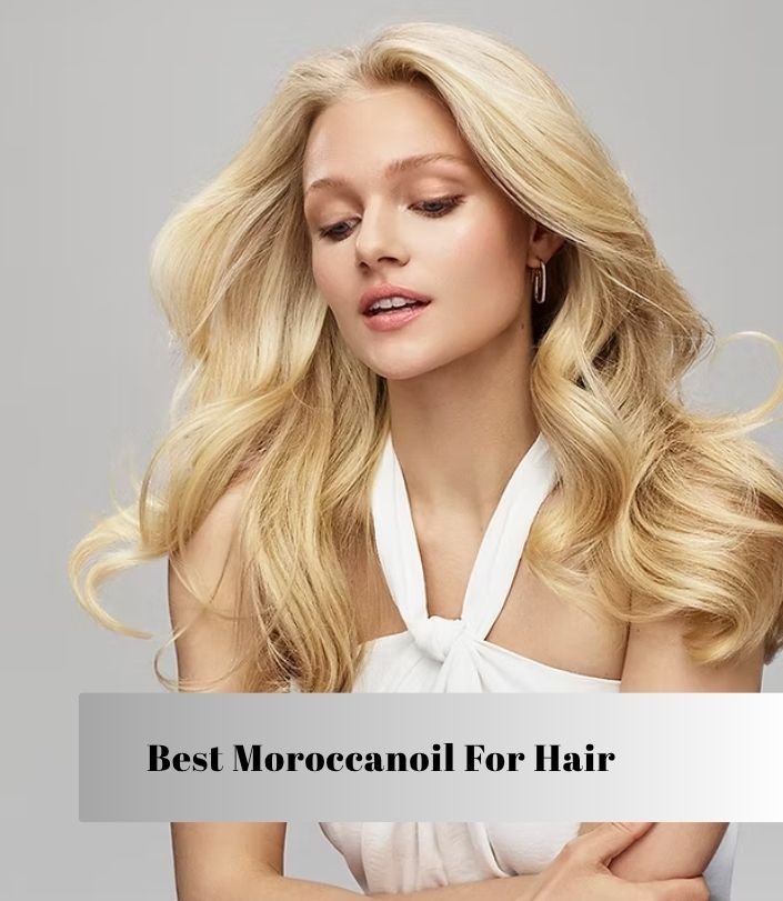 best moroccanoil for hair
