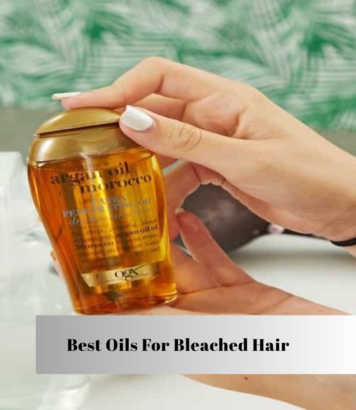 best oils for bleached hair