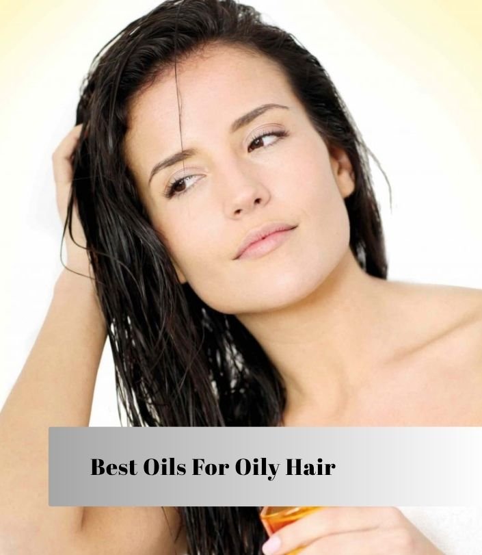 best oils for oily hair