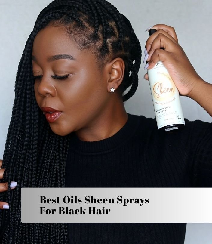 best oils sheen sprays for black hair