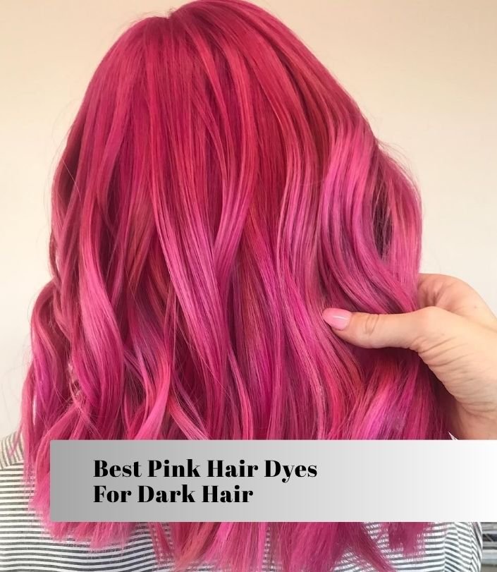 best pink hair dyes for dark hair