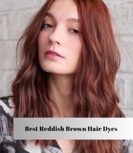best reddish brown hair dyes