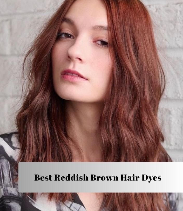 best reddish brown hair dyes