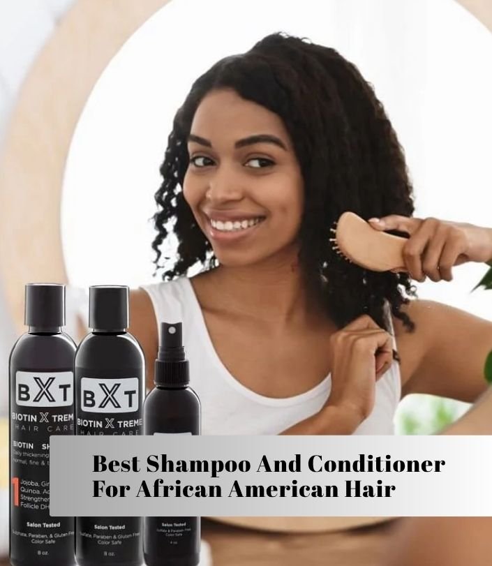 best shampoo and conditioner for african american hair