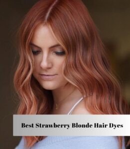 Our 10 Best Strawberry Blonde Hair Dyes 2026, According to Experts