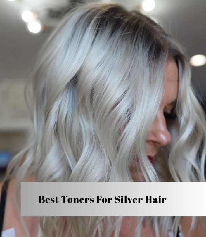 best toners for silver hair