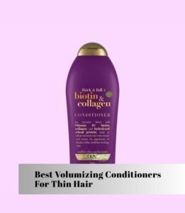 best volumizing conditioners for thin hair