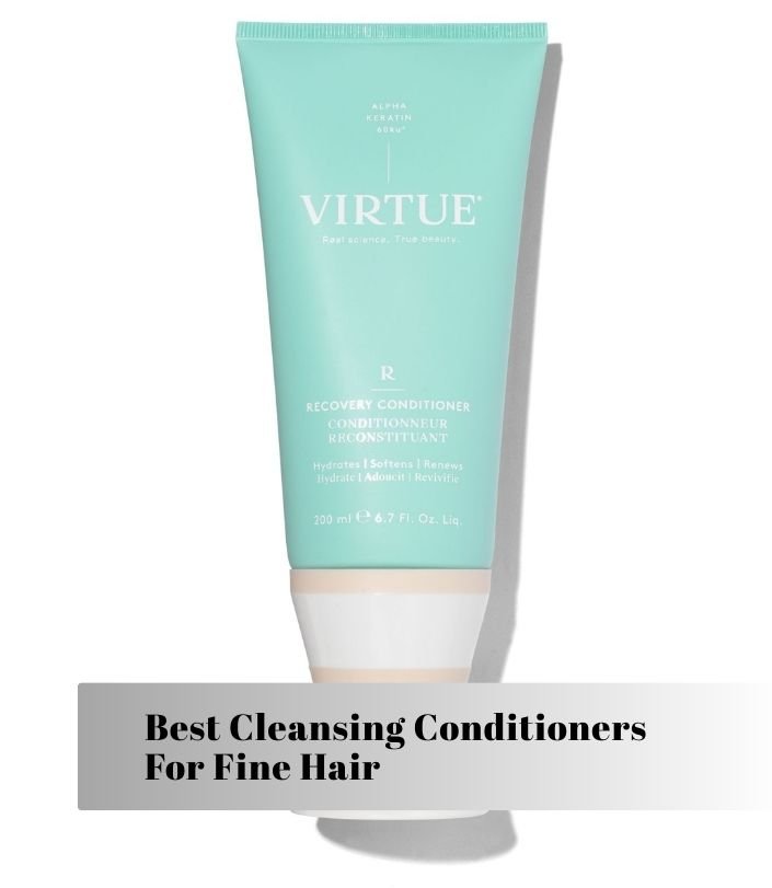 best cleansing conditioners for fine hair