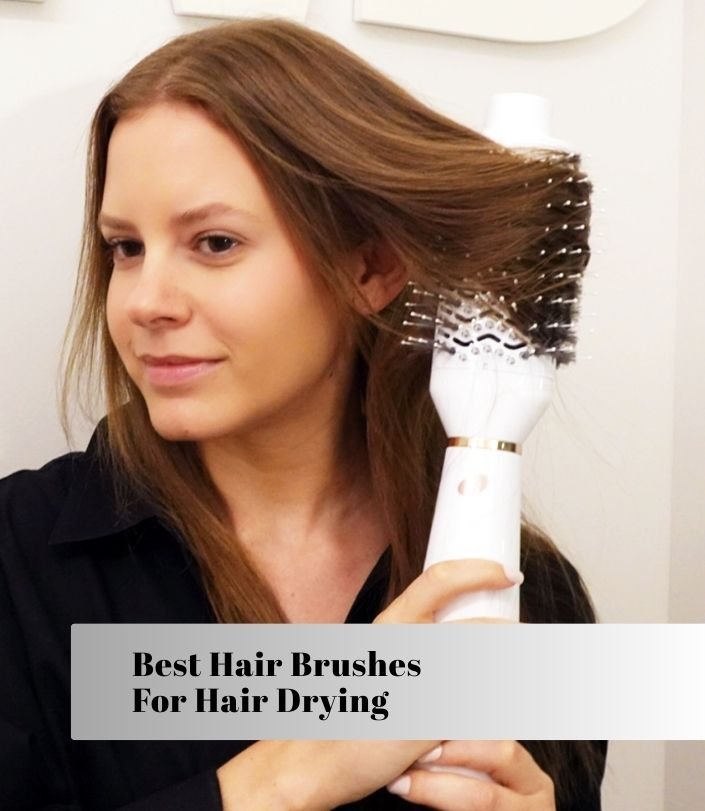 best hair brushes for hair drying