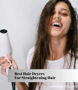 best hair dryers for straightening hair