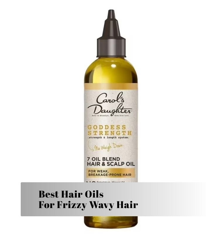 best hair oils for frizzy wavy hair