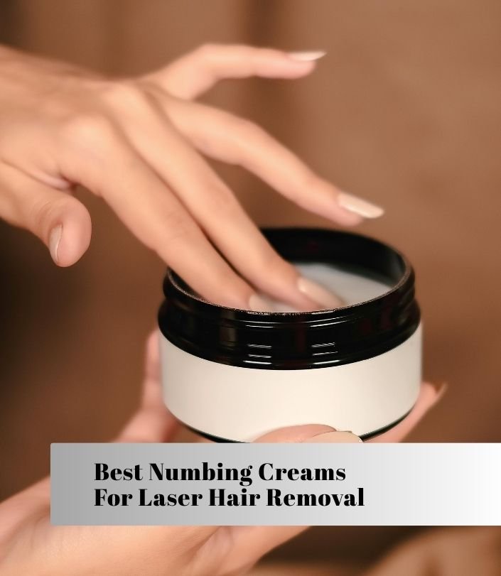 best numbing creams for laser hair removal