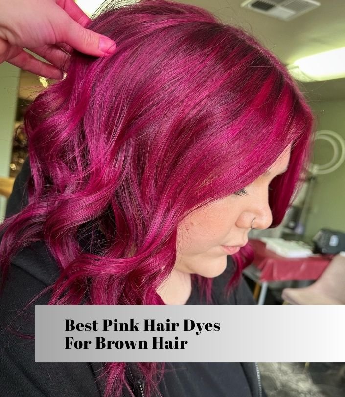 best pink hair dyes for brown hair