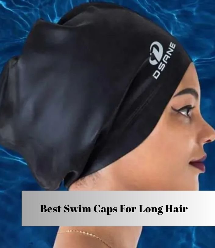 best swim caps for long hair