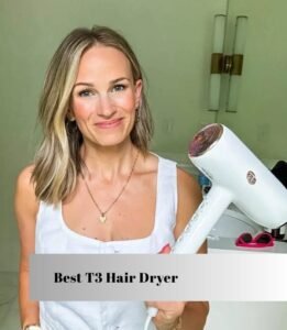 best t3 hair dryer