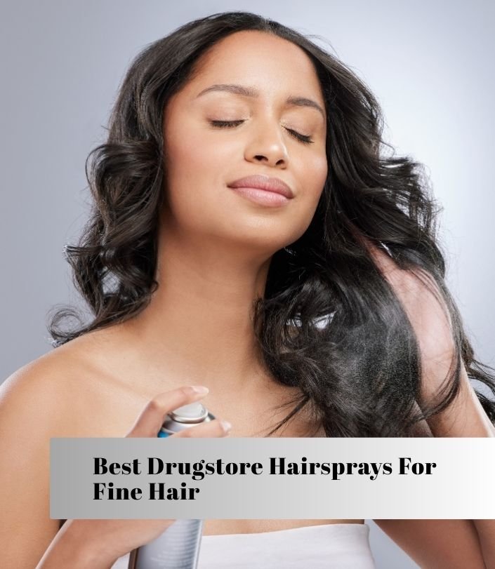 best drugstore hairsprays for fine hair