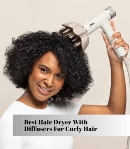 best hair dryer with diffusers for curly hair