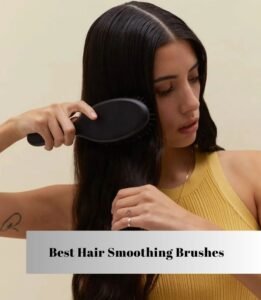 best hair smoothing brushes
